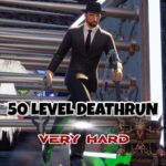 【注目の島】50 Level Deathrun [Very Hard]