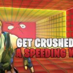 【注目の島】GET CRUSHED BY A SPEEDING WALL