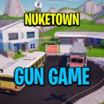 【注目の島】NUKETOWN GUN GAME