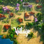 【注目の島】Village Example