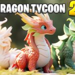 【注目の島】DRAGON TYCOON 2 🐲