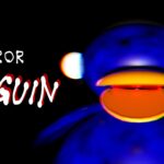 【注目の島】[HORROR] PENGUIN NIGHTMARE