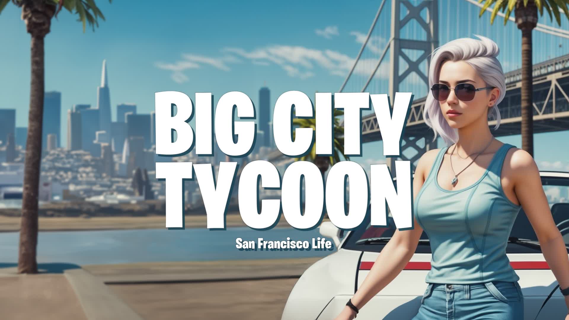 【注目の島】Big City Tycoon : San Francisco Life