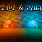 【注目の島】LavaBoy & AquaGirl