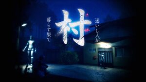 【注目の島】【JP-HORROR】Village Ⅲ　- 村　迷いし人が暮らす果て-