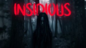 【注目の島】INSIDIOUS 【HORROR】