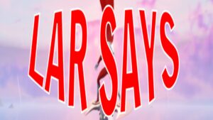 【注目の島】LAR SAYS