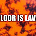 【注目の島】🔥FLOOR IS LAVA🔥UPDATED (v1.3}🔥