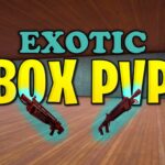 【注目の島】EXOTIC BOX PVP