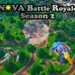 【注目の島】✴️Nova Battle Royale: Season 2✴️