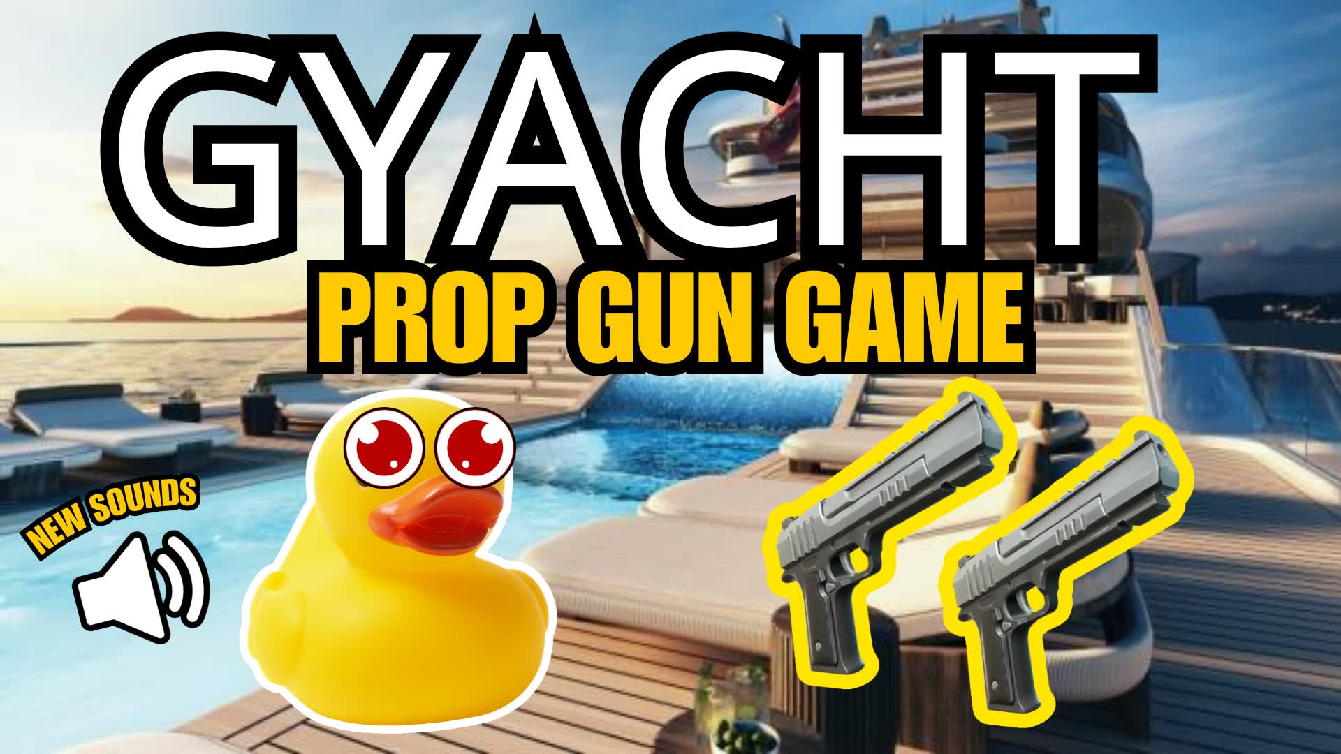 【注目の島】PROP GUN GAME - GYACHT