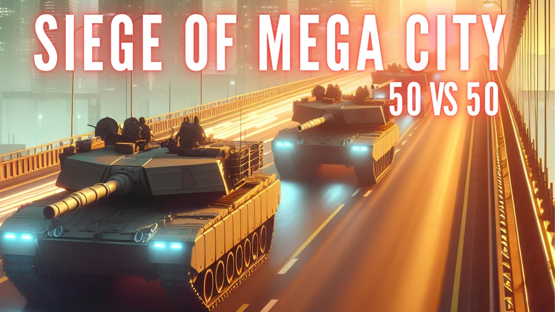 【注目の島】Siege of Mega City - 50 vs 50