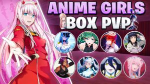 【注目の島】🌸 ANIME GIRLS BOX PVP 📦