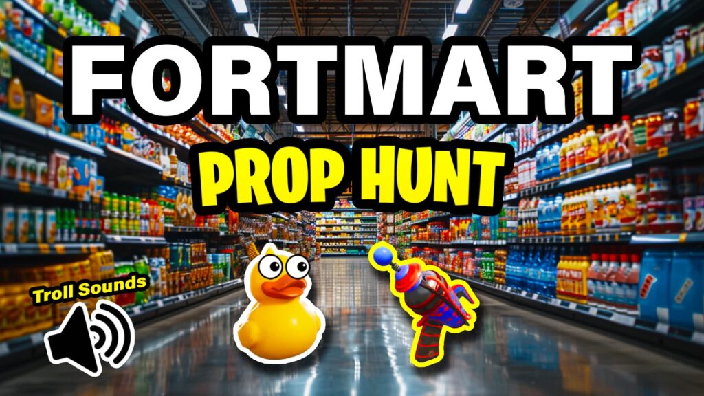 【注目の島】Fortmart Prop hunt🛒