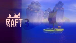 【注目の島】RAFT 3! Custom Settings! (beta)