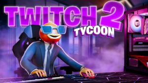 【注目の島】TWITCH TYCOON 2 🎥