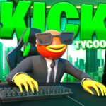 【注目の島】KICK TYCOON🎥