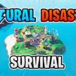 【注目の島】☄️ NATURAL DISASTER SURVIVAL  ☄️