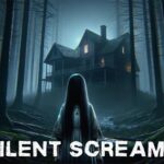 【注目の島】[HORROR] SILENT SCREAMS
