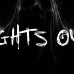 【注目の島】【HORROR】Lights Out