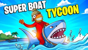 【注目の島】Super Boat Tycoon