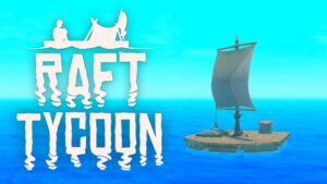 【注目の島】RAFT TYCOON [CO-OP]