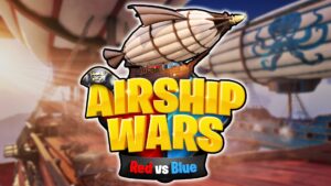 【注目の島】AIRSHIP WARS! RED VS BLUE🔴🔵