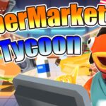 【注目の島】Supermarket Tycoon