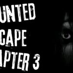 【注目の島】HAUNTED ESCAPE: CHAPTER 3