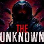 【注目の島】THE UNKNOWN [HORROR]