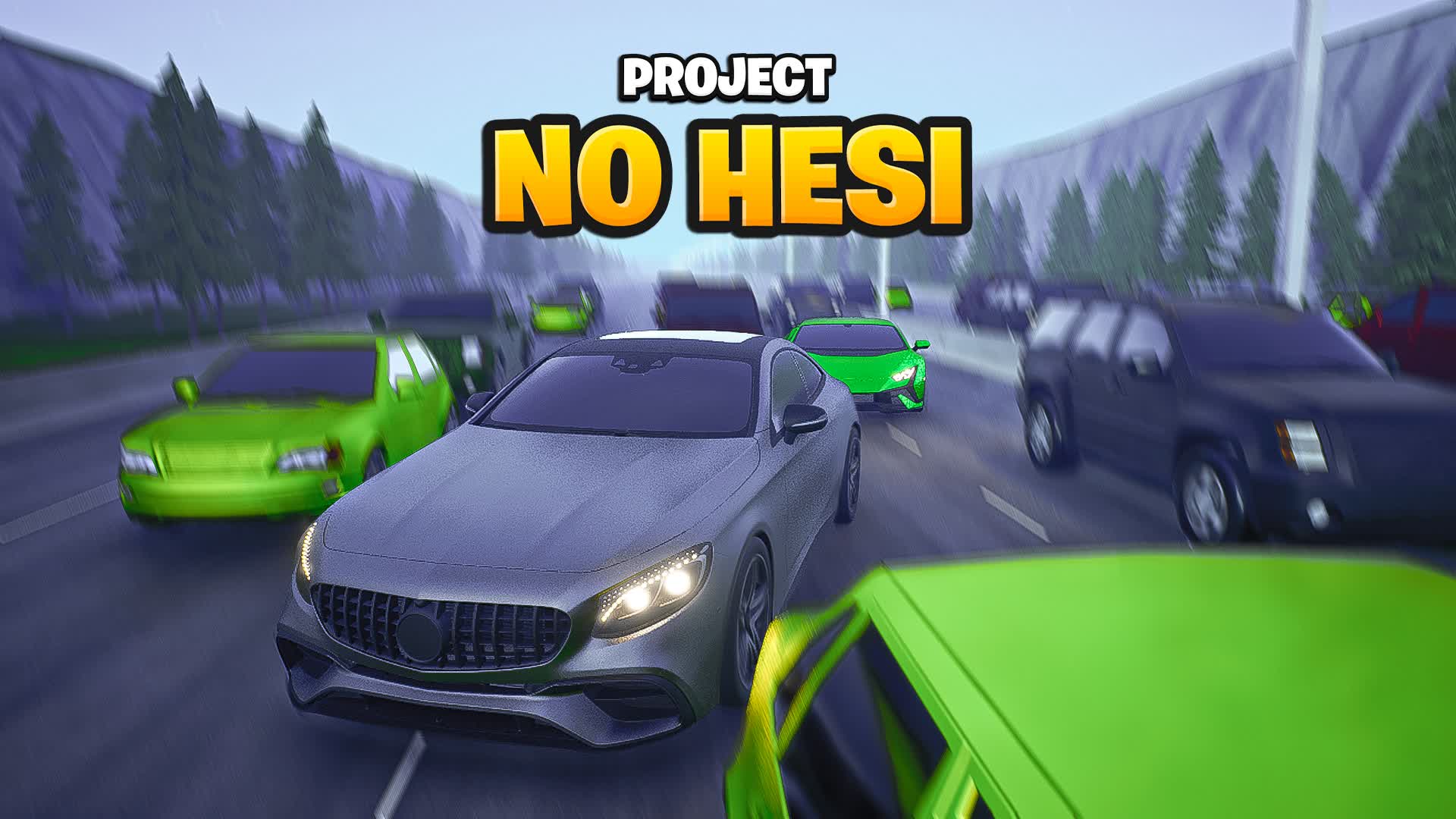 【注目の島】Project: No Hesi  🚗