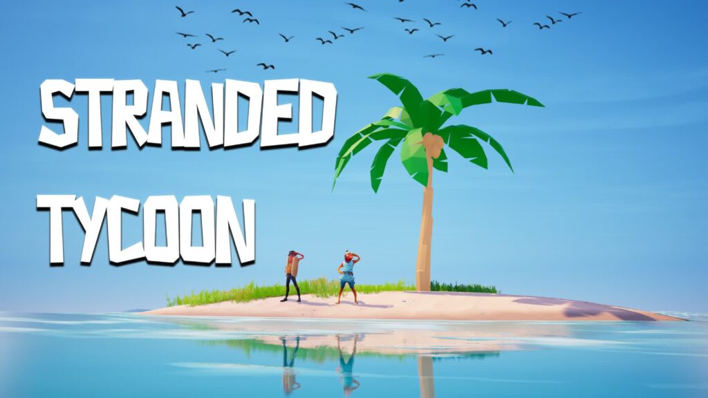 【注目の島】STRANDED TYCOON [CO-OP]