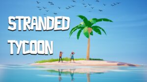 【注目の島】STRANDED TYCOON [CO-OP]