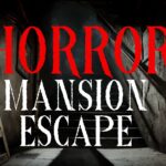 【注目の島】[HORROR] Mansion Escape
