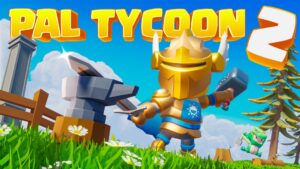 【注目の島】PAL TYCOON 2