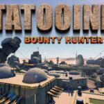 【注目の島】TATOOINE : Bounty Hunter