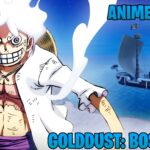 【注目の島】(ANIME UPDATE) GOLDDUST: BOSSFIGHT👾FPS