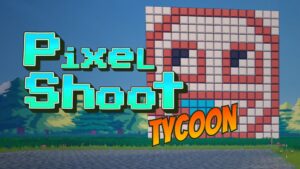 【注目の島】Pixel Shoot Tycoon