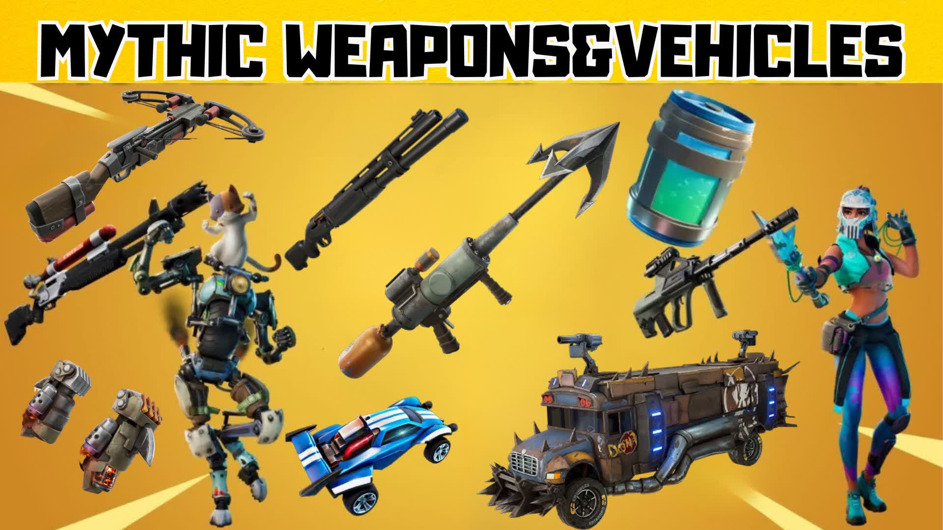 【注目の島】☠MYTHIC WEAPONS ALL VEHICLES