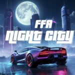 【注目の島】🌙 NIGHT CITY - DRIVE FFA-RP 🗽