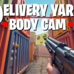 【注目の島】Delivery Yard - Body Cam - 🏆🔫