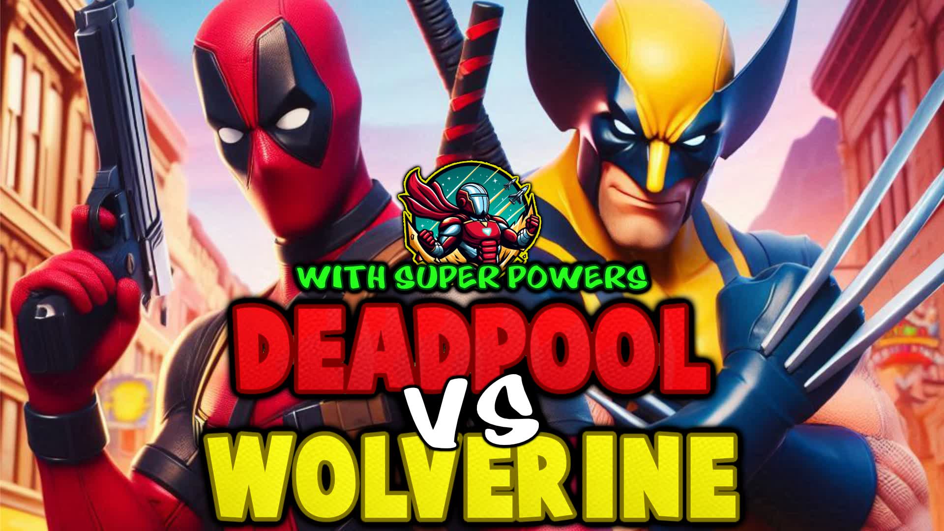 【注目の島】DEADPOOL VS WOLVERINE with SUPER POWERS