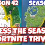 【注目の島】🔎GUESS THE SEASON - FORTNITE TRIVIA🔎