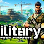 【注目の島】Military Outpost Tycoon 2