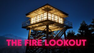 【注目の島】THE FIRE LOOKOUT [HORROR]