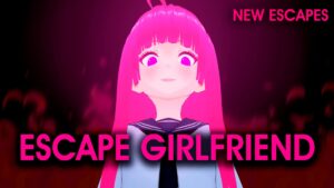 【注目の島】ESCAPE GIRLFRIEND [HORROR]
