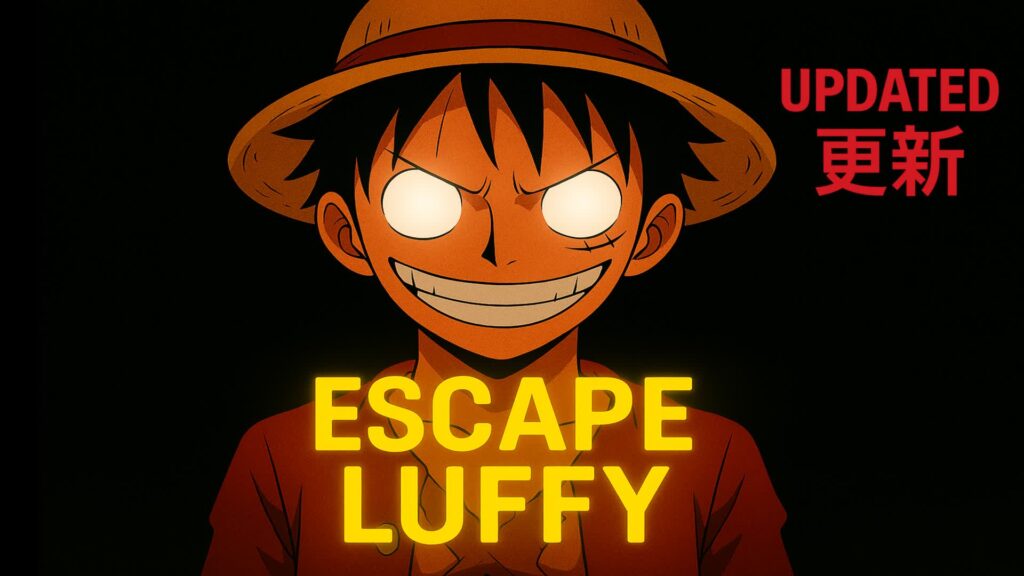 【注目の島】ESCAPE LUFFY [HORROR]