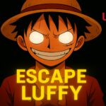 【注目の島】ESCAPE LUFFY [HORROR]