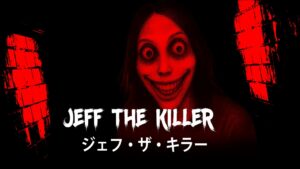 【注目の島】JEFF THE KILLER [HORROR] FIRST PERSON